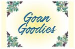 Goan Goodies